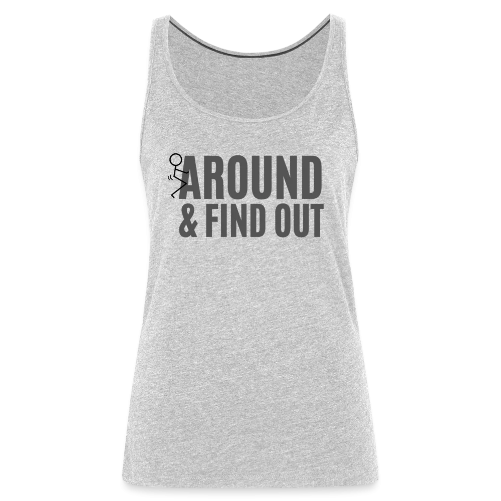 F Around and Find Out Women’s Premium Tank Top