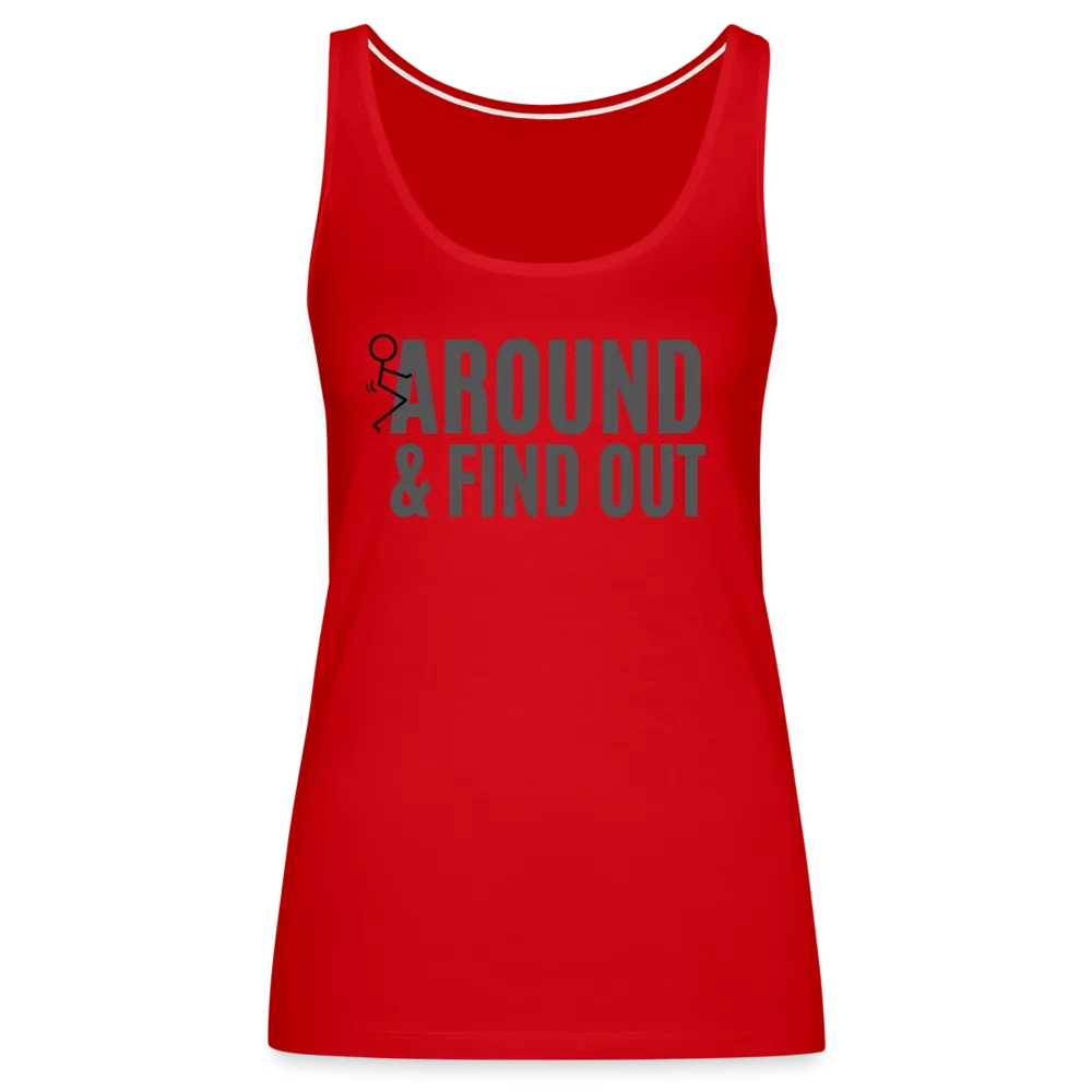 F Around and Find Out Women’s Premium Tank Top